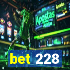 bet 228